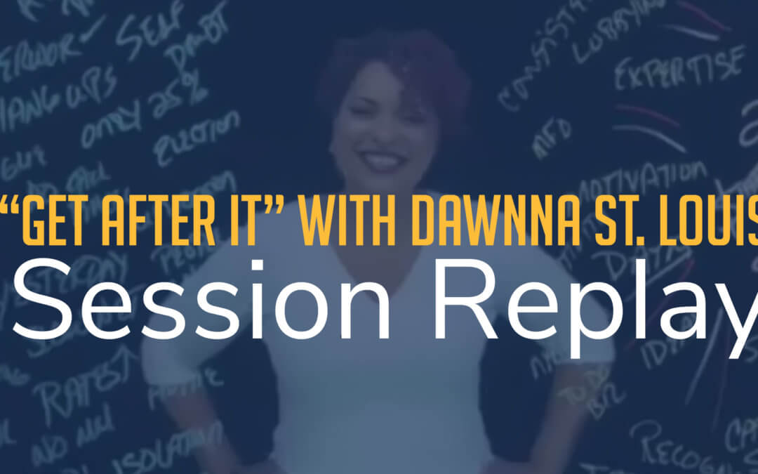 Replay: “Get After It” with Dawnna St. Louis