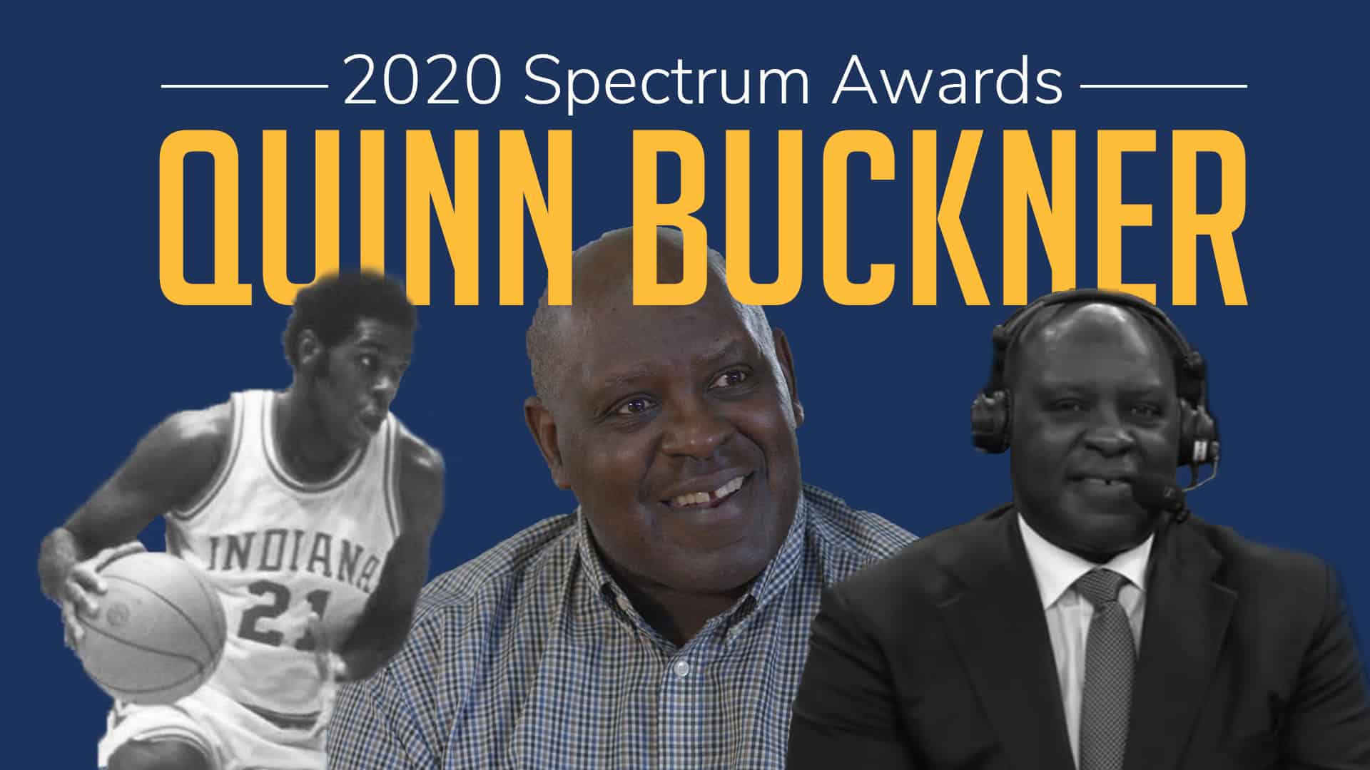 Basketball Icon Quinn Buckner Joins the 2020 IBA Spectrum Awards