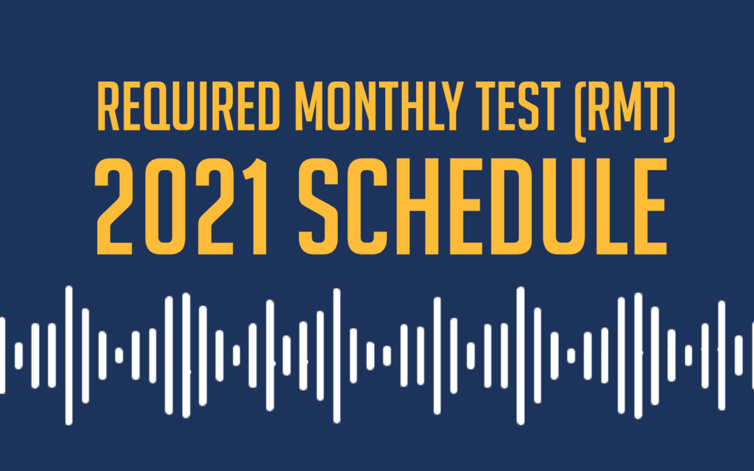 2021 Required Monthly Test (RMT) Schedule