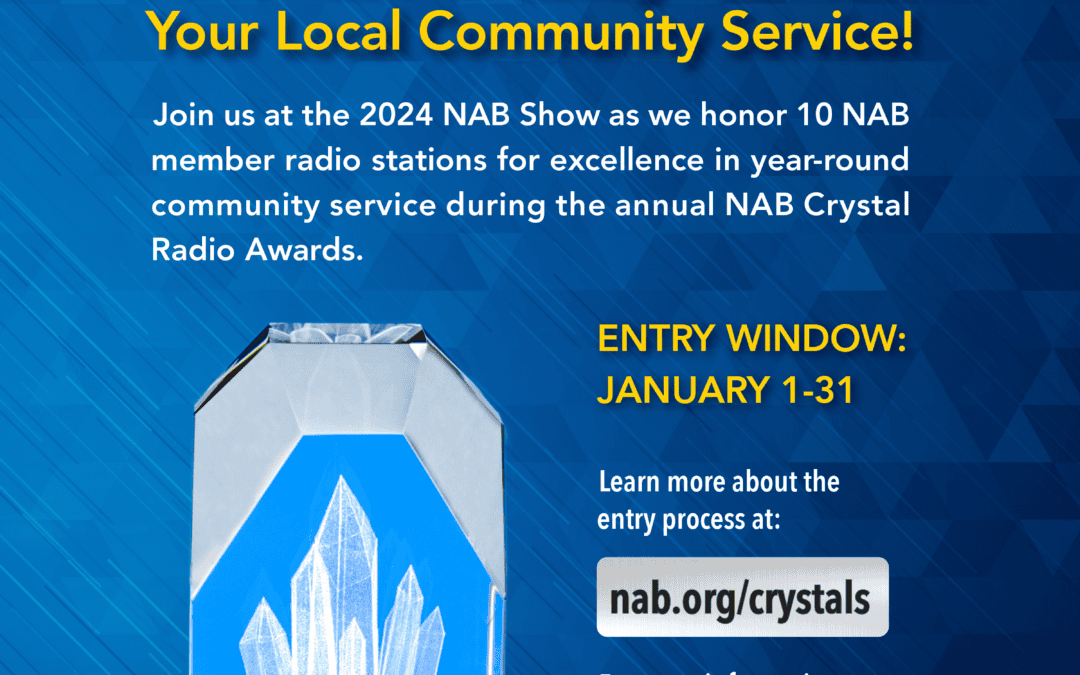 NAB Members Alert:  Crystal Radio Awards will be calling for entries starting January 1
