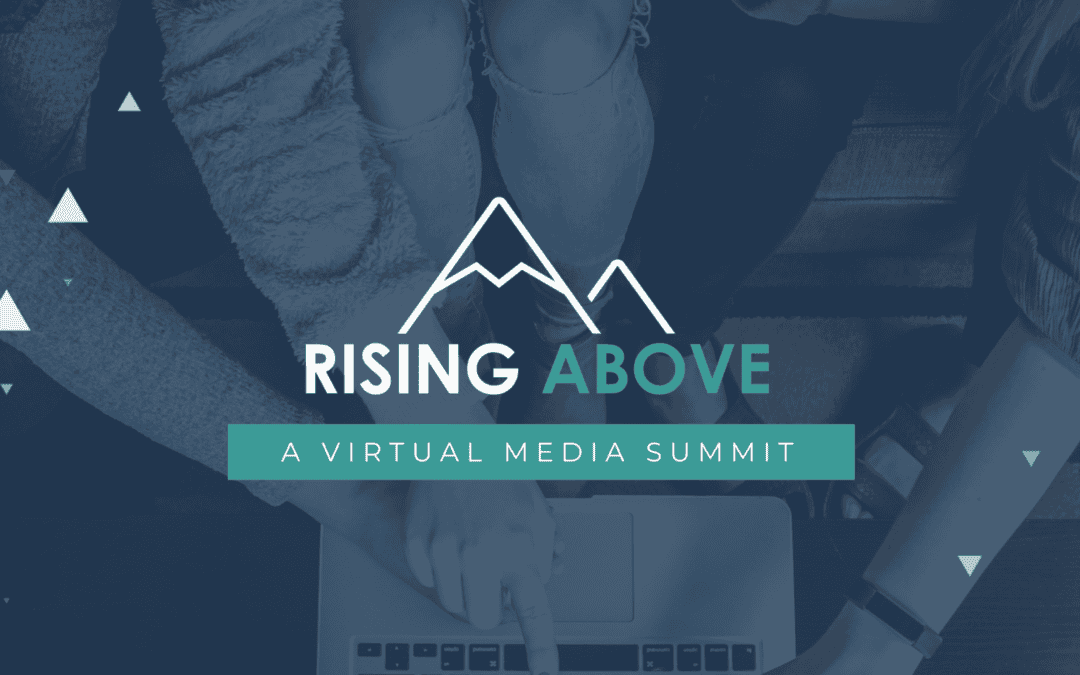 Rising Above Summit Registration Now Open