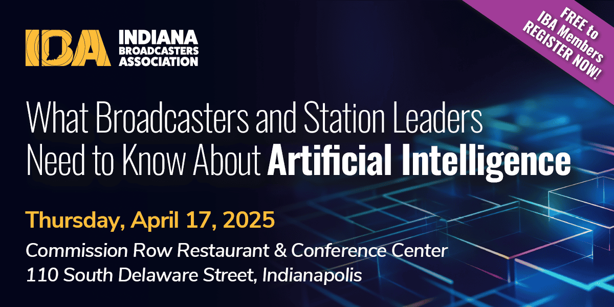 What Broadcasters and Station Leaders Need to Know About Artificial Intelligence: April 17, 2026