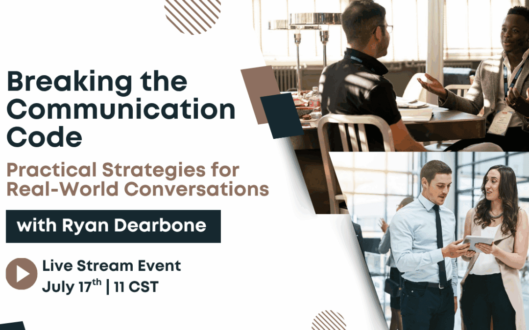 Free Training Opportunity – Unlock the Communication Code on July 17th!